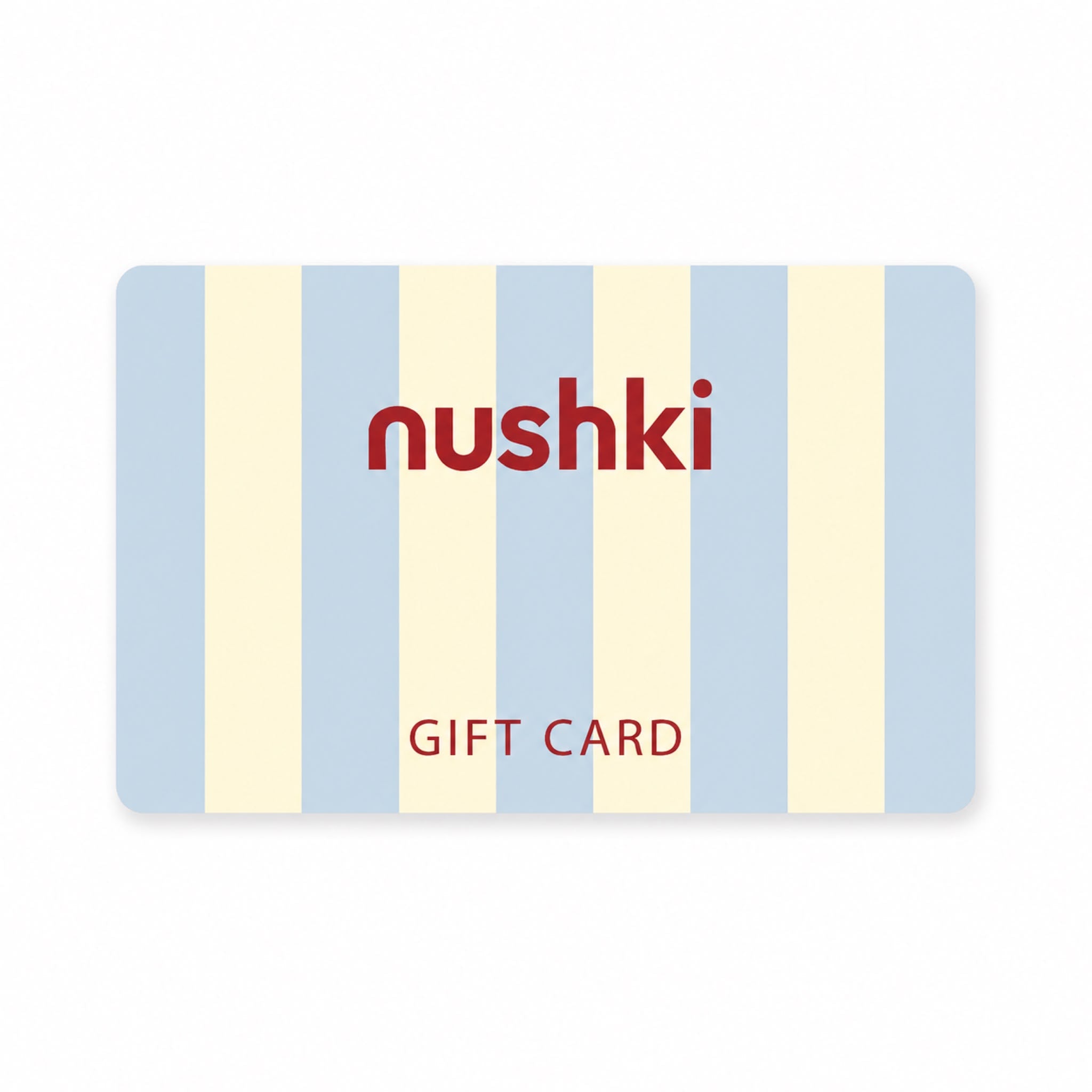 NUSHKI GIFT CARD